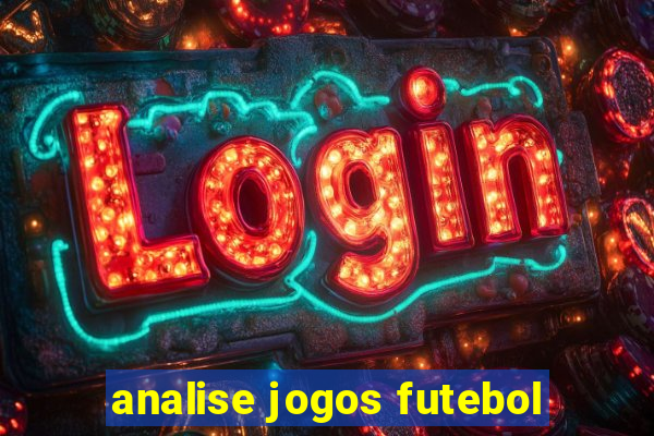 analise jogos futebol